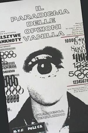 Il Paradigma delle Opzioni Vanilla