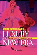 Luxury of the new era: A New Vision of the Fashion World 