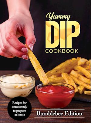 Yummy Dip Cookbook