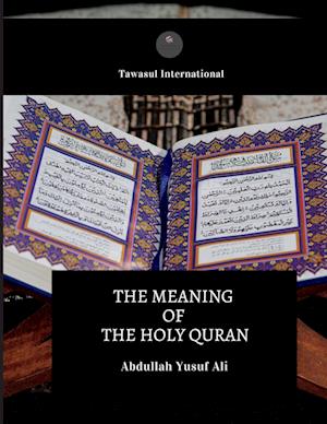 The Meaning of the Holy Quran