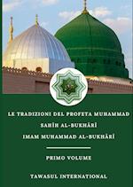 Le Tradizioni del Profeta Muhammad-Sah¿h Al-Bukh¿r¿-Volume I