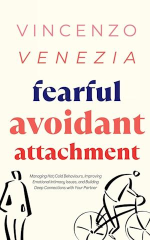 Fearful Avoidant Attachment