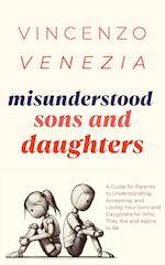 Misunderstood Sons and Daughters