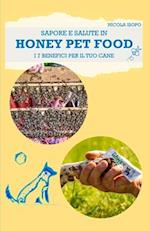 Sapore e salute in HONEY PET FOOD