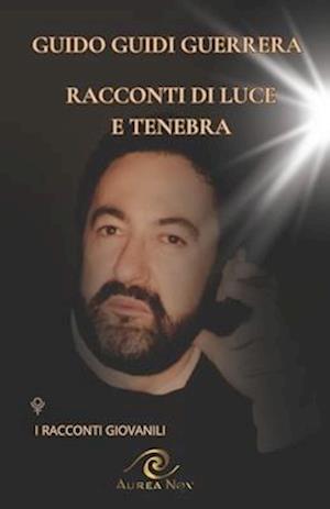 Racconti Di Luce E Tenebra