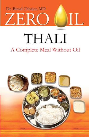 Zero Oil - Thali - A Complete Meal Without Oil