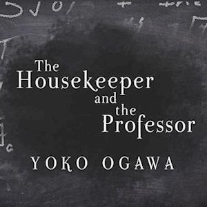 The Housekeeper and the Professor Lib/E