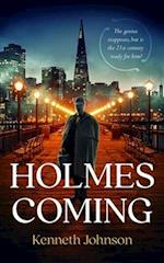 Holmes Coming