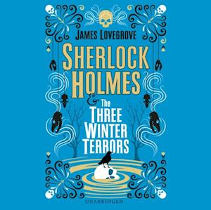 Sherlock Holmes and The Three Winter Terrors