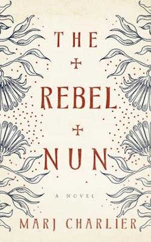 The Rebel Nun