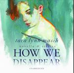 How We Disappear