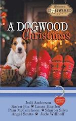 A Dogwood Christmas: A Sweet Romance Anthology 