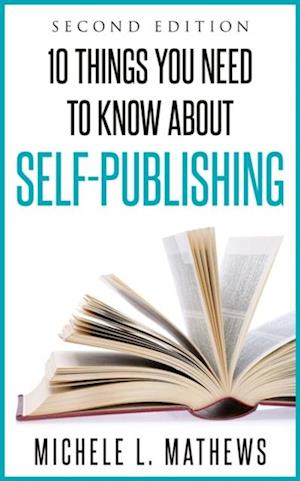 10 Things You Need to Know about Self-Publishing