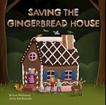 Saving the Gingerbread House