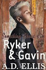 Ryker & Gavin 