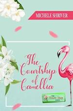 The Courtship of Camellia 