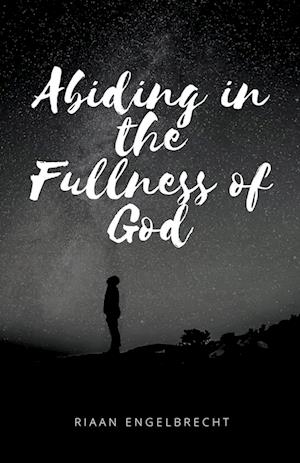 Abiding in the Fullness of God