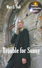 Trouble for Sunny 