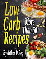 More Than 50 Low Carb Recipes