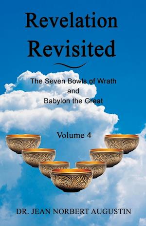 Revelation Revisited - Volume 4