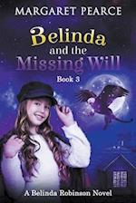 A Belinda Robinson Novel, Book 3: Belinda and the Missing Will 