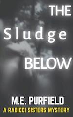 The Sludge Below 