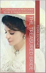 Treasured Bride : An Anthology of Mail Order Bride & Amish Romance