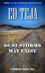 Dust Storms May Exist