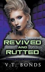 Revived and Rutted 