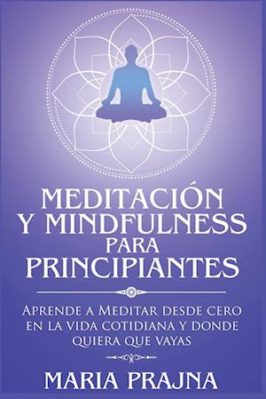 Meditación y Mindfulness para Principiantes