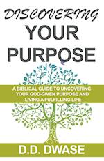 Discovering Your Purpose