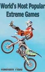 World's Most Popular Extreme Games 