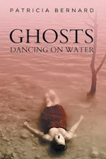 Ghosts Dancing on Water 