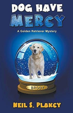 Dog Have Mercy (Cozy Dog Mystery)