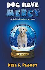 Dog Have Mercy (Cozy Dog Mystery)