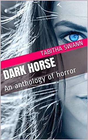 Dark Horse An Anthology of Horror