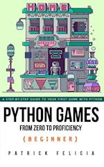 Python Games from Zero to Proficiency (Beginner)