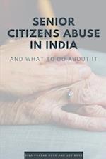 Senior Citizens Abuse in India 