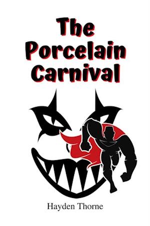 Porcelain Carnival