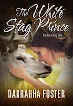 White Stag Prince: An Orca King Tale