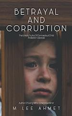 Betrayal and Corruption (The Untold Truths of Connecticut Child Protection Services)