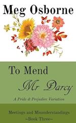 To Mend Mr Darcy
