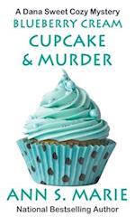 Blueberry Cream Cupcake & Murder 