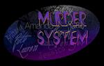 Murder System