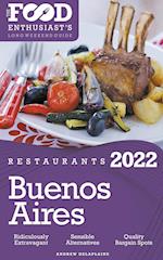 2022 Buenos Aires Restaurants - The Food Enthusiast's Long Weekend Guide