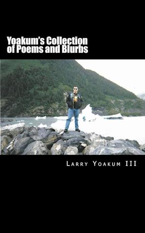 Yoakum's Collection of Poems and Blurbs