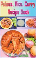 Pulses, Rice, Curry Recipe Book 