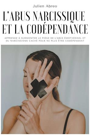 L'abus narcissique et la codépendance