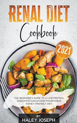 Renal Diet Cookbook 2021