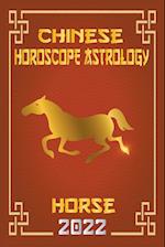 Horse Chinese Horoscope & Astrology 2022 
